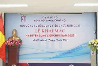 KHAI MẠC KỲ THI TUYỂN DỤNG VIÊN CHỨC BỆNH VIỆN UNG BƯỚU HÀ NỘI NĂM 2022